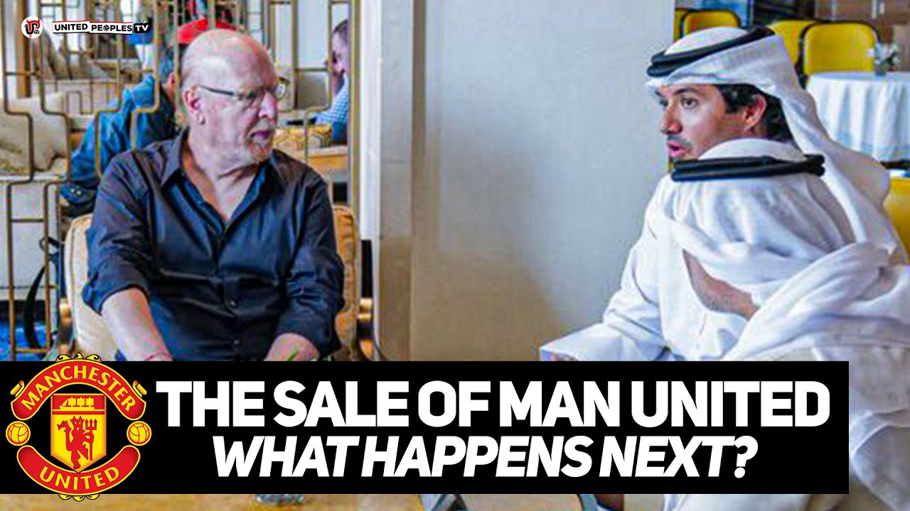 The Sale Of Man Utd: What Happen Nexts And When? | The Full Process | EXPLAINED