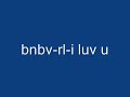 bnbv-rl-i luv u