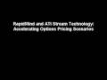 ATI Stream Technology Demo with RapidMind