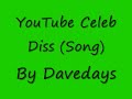 davedays youtube celeb diss  song  lyrics