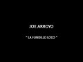 JOE ARROYO - LA FUNDILLO LOCO