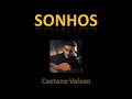 Sonhos - Caetano Veloso