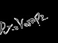 Dj VaMPz - blow my whistle [extended mix]