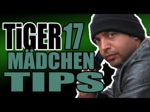TIGER - # 17 - Mädchen-Tips