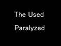 The Used - Paralyzed Lyrics