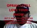 oprah winfrey why?????? trya banks didn't