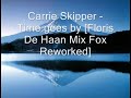 Carrie Skipper - Time goes by [Floris De Haan Mix Fox Rework