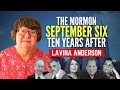 The Mormon September Six, 10 Years After: Lavina Anderson