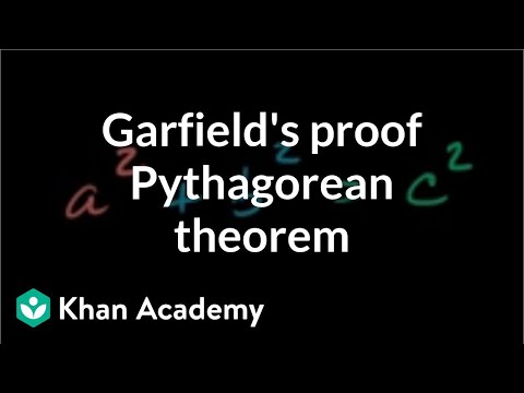 Garfield S Proof Of The Pythagorean Theorem Video Khan