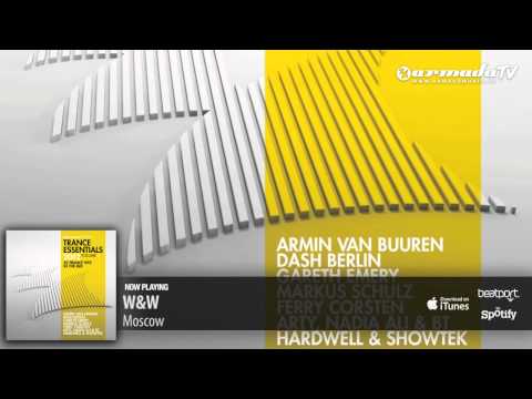 W&amp;W - Moscow (From Trance Essentials 2012, Vol. 2)