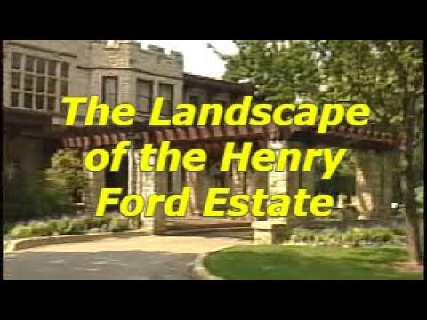Landscape of the Henry Ford Estate
