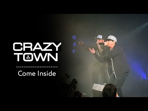 Crazy Town - Come Inside СПБ КОСМОНАВТ 23.11.2015 Crazy Town - Come Inside СПБ КОСМОНАВТ 23.11.2015