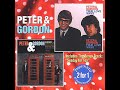 Peter & Gordon - I Go To Pieces Peter & Gordon - I Go To Pieces