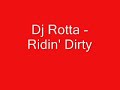 Dj Rotta - Ridin' Dirty Dj Rotta - Ridin' Dirty