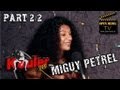 Kouler Péi - Miguy Petrel - Part 2/2 Kouler Péi - Miguy Petrel - Part 2/2