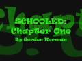 (School Project) Schooled: Chapter 1