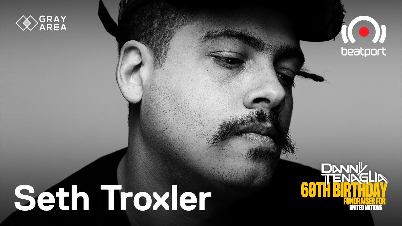 Seth Troxler - Live @ Danny Tenaglia 60th Birthday 2021