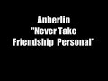 Anberlin - Never Take Friendship Personal Anberlin - Never Take Friendship Personal
