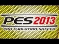 PRO EVOLUTION SOCCER 2013 - E3 2012 Trailer