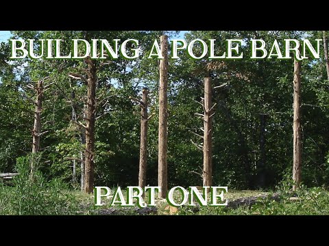 Old-fashioned Pole Barn Structure for the Small Farm, Pt 1 - The Farm 