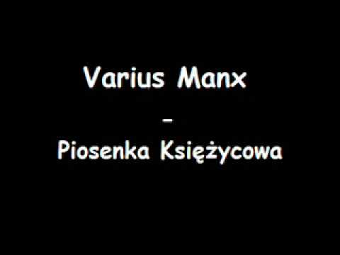 varius - Varius Manx - Piosenka Księżycowa.