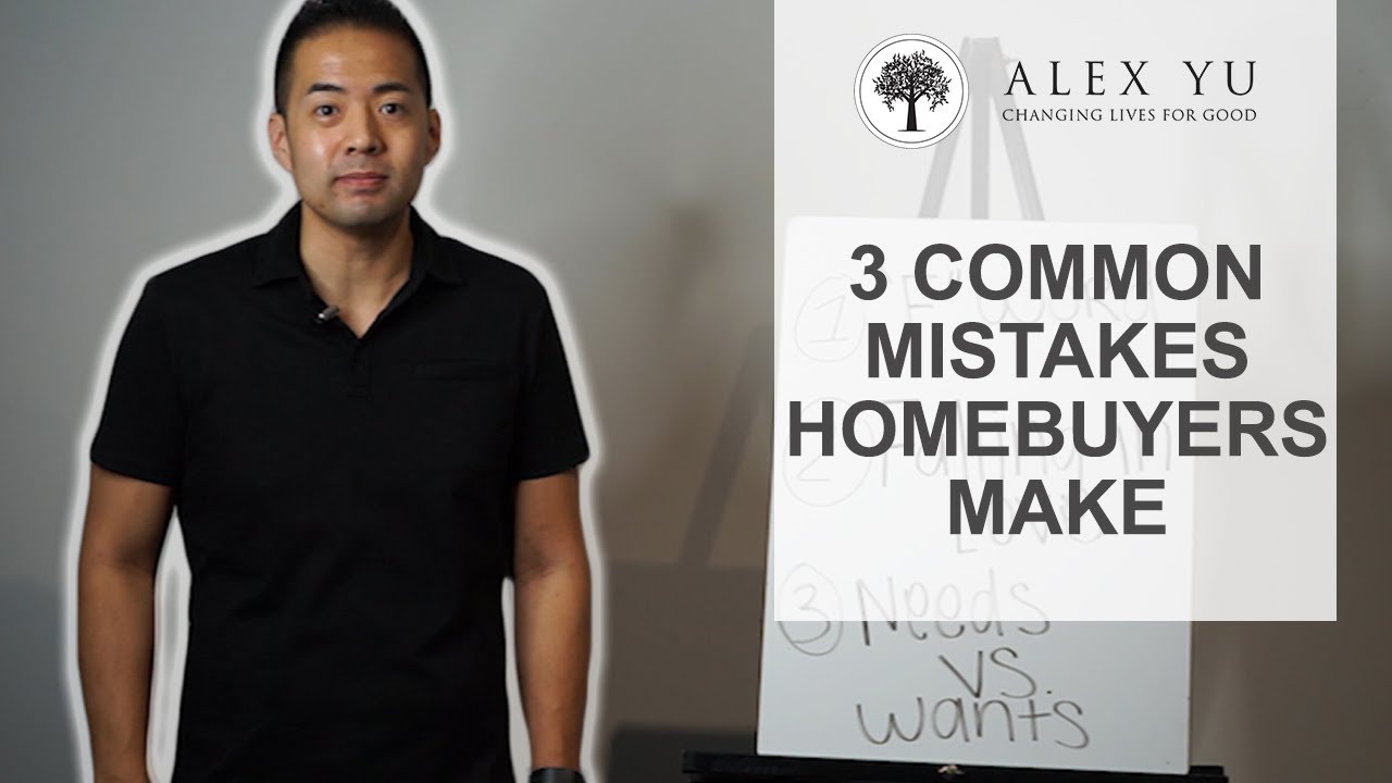 The 3 Most Common Mistakes Homebuyers Make