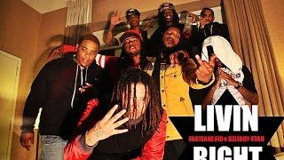 FastLane Fid ft. DeliBoy Star - "Livin Right" | Directed By @TheRealEmAych