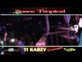 TI KABZY compa live au SAPCE TROPICAL 26/12/08