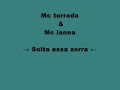 Mc torrada & Mc lanna-Solta essa zorra