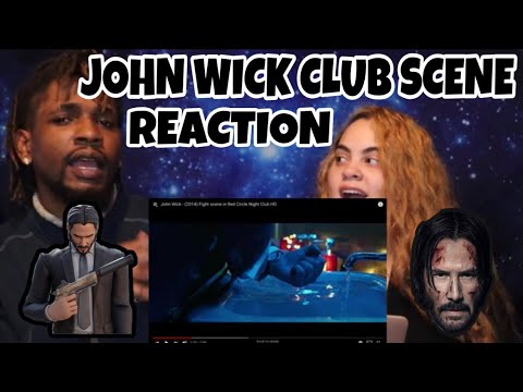 JOHN WICK | CLUB SCENE | REACTION