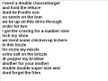 Here's the lyrics for the famous youtube freestyle drivethrough big mac rap.
