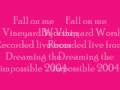 Fall on me (set me free) by Vineyard Worship