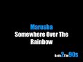 Marusha - Somewhere Over The Rainbow