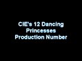 12 Dancing Princesses' production number