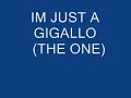 im just a gigallo