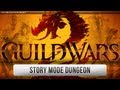 ► Guild Wars - GW2 Beta - Story Mode Dungeon