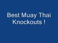 Best Muay Thai Knockouts