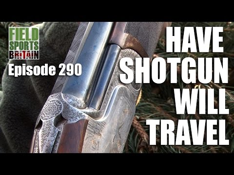 Fieldsports Britain – Have Shotgun Will Travel