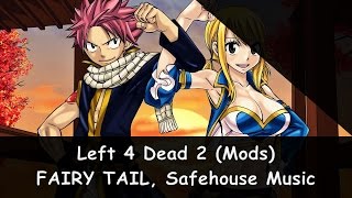 Fairy Tail, Safehouse Music Mod (End Level)