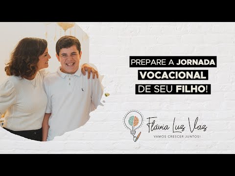 PREPARE a jornada VOCACIONAL de seu filho.