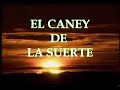 PROGRAMA LOTERIL EL CANEY DE LA SUERTE