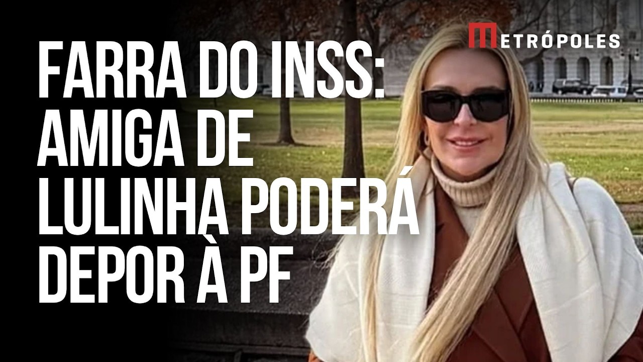 PF chama amiga de Lulinha para depor sobre Farra do INSS