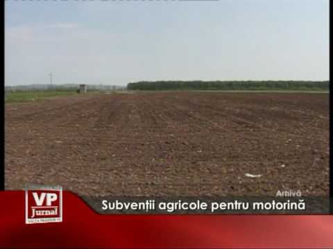 Subventii agricole pentru motorina