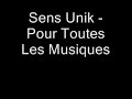 Sens Unik - Pour Toutes Les Musiques