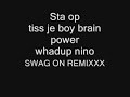 Blacklabelmusic ft Va. - Swag on remix Lyrics