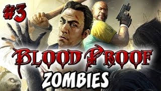 BLOOD PROOF [Part 3] ★ Left 4 Dead 2 (L4D2 Zombie Games)