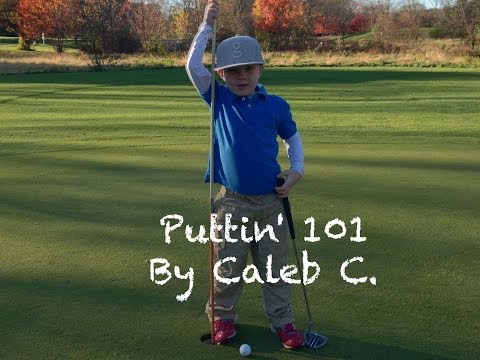 Puttin’ 101 – Golf Rap by 6yr Old Caleb C (putting 101)