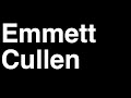 Click here to watch this video How to Pronounce Emmett Cullen Twilight New Moon Eclipse Breaking Dawn Movie Vampire Team Quotes
