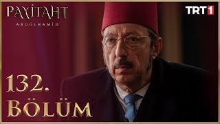 Payitaht Abdulhamid episode 132 with English subtitles Full HD