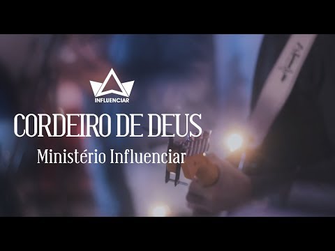 Ministrio Influenciar lana clipe da cano Cordeiro de Deus